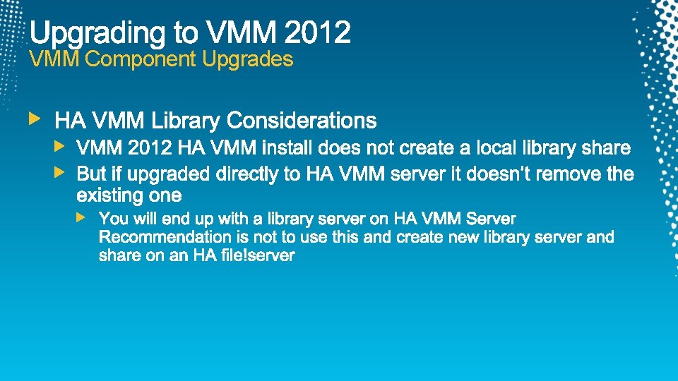 VMM Component Upgrades 