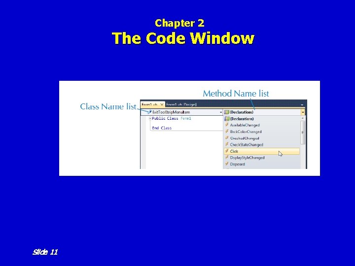Chapter 2 The Code Window Slide 11 Chapter 2 The Code Window Slide 11