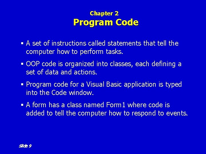Chapter 2 Program Code § A set of instructions called statements that tell the Chapter 2 Program Code § A set of instructions called statements that tell the