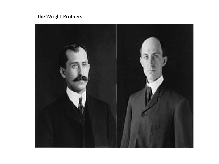 The Wright Brothers 