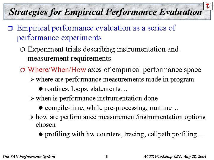 Strategies for Empirical Performance Evaluation r Empirical performance evaluation as a series of performance