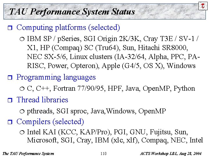 TAU Performance System Status r Computing platforms (selected) ¦ r Programming languages ¦ r