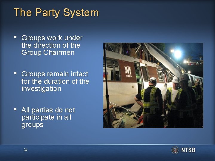 The Party System • Groups work under the direction of the Group Chairmen •