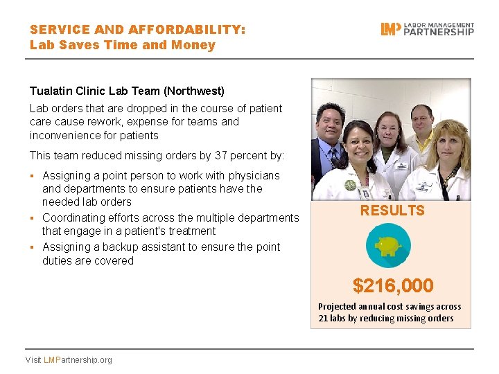 SERVICE AND AFFORDABILITY: Lab Saves Time and Money Tualatin Clinic Lab Team (Northwest) Lab