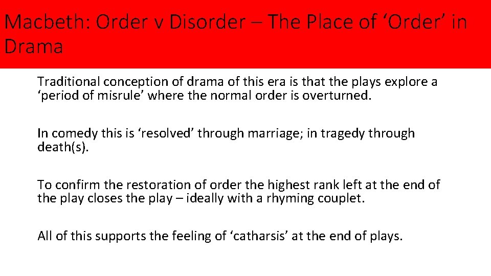 Macbeth: Order v Disorder – The Place of ‘Order’ in Drama Traditional conception of