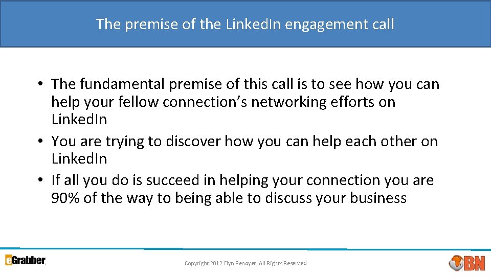 The premise of the Linked. In engagement call • The fundamental premise of this The premise of the Linked. In engagement call • The fundamental premise of this