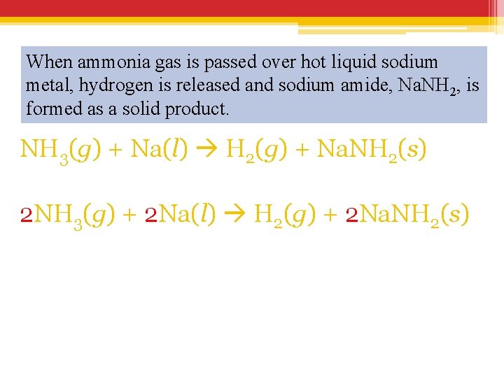 When ammonia gas is passed over hot liquid sodium metal, hydrogen is released and