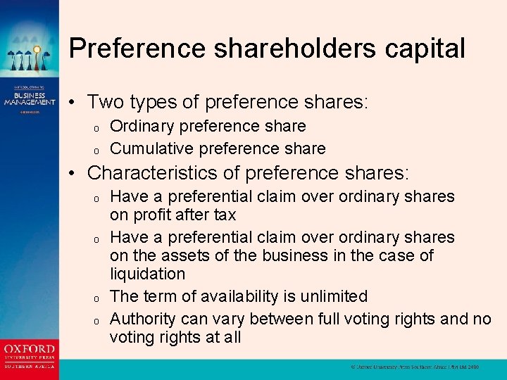 Preference shareholders capital • Two types of preference shares: o o Ordinary preference share