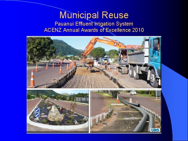 Municipal Reuse Pauanui Effluent Irrigation System ACENZ Annual Awards of Excellence 2010 
