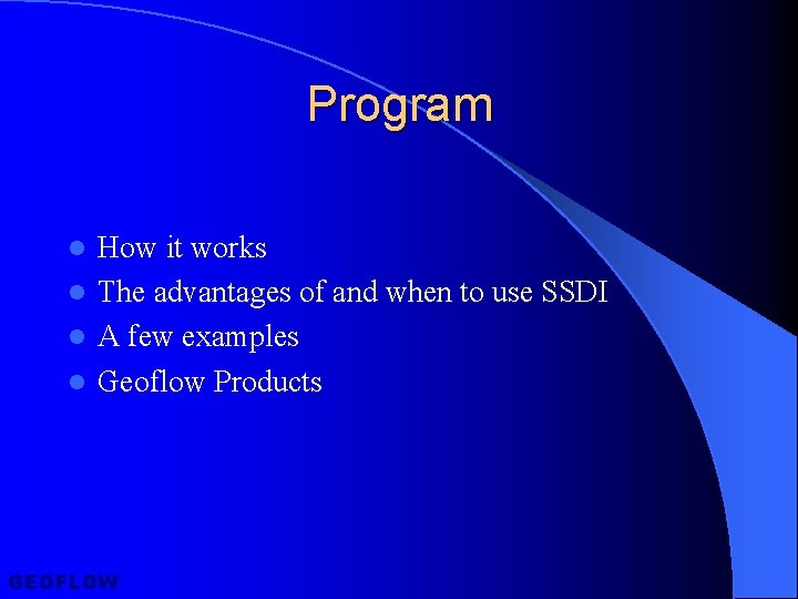 Program How it works l The advantages of and when to use SSDI l