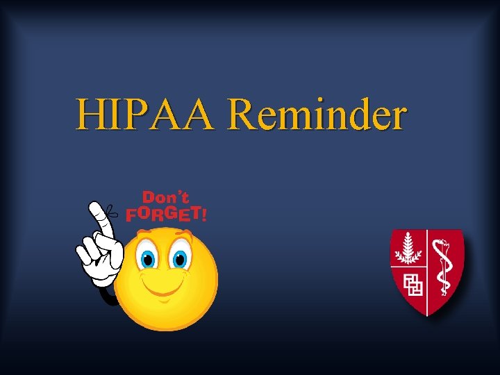 HIPAA Reminder 