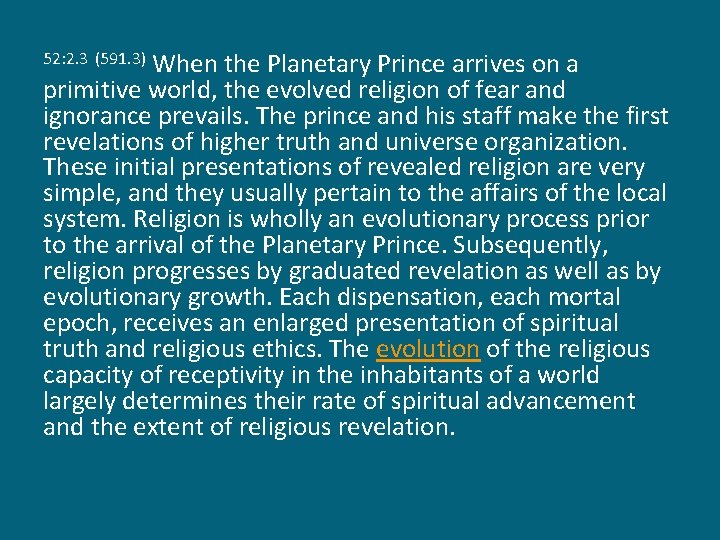 When the Planetary Prince arrives on a primitive world, the evolved religion of fear