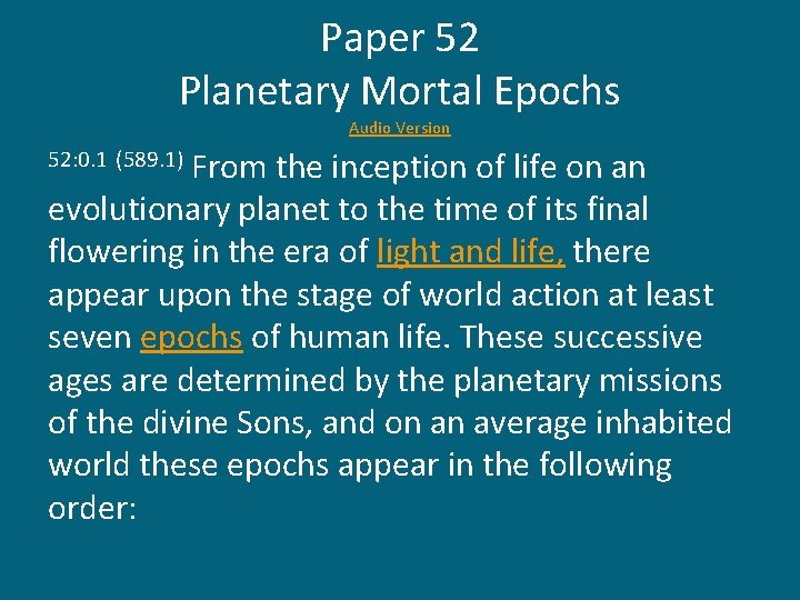 Paper 52 Planetary Mortal Epochs Audio Version From the inception of life on an