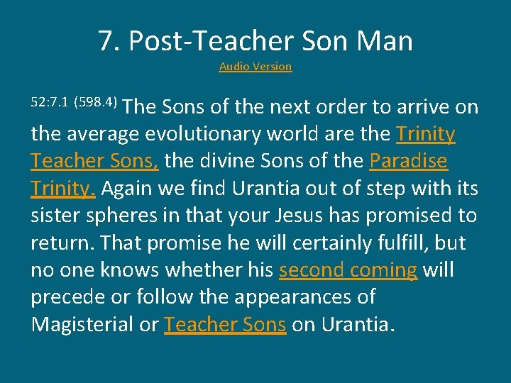 7. Post-Teacher Son Man Audio Version The Sons of the next order to arrive