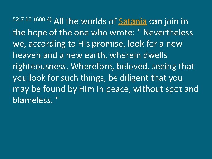 All the worlds of Satania can join in the hope of the one who