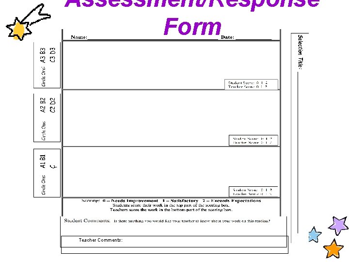 Assessment/Response Form Teacher Comments: 