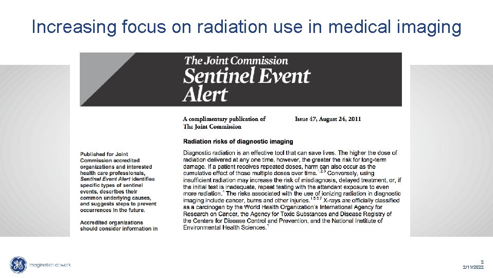Increasing focus on radiation use in medical imaging 2 2/11/2022 Increasing focus on radiation use in medical imaging 2 2/11/2022
