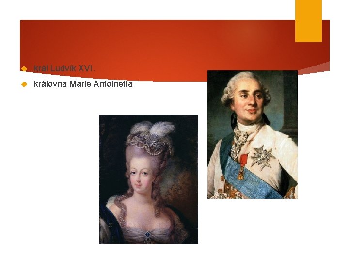 král Ludvík XVI. královna Marie Antoinetta 