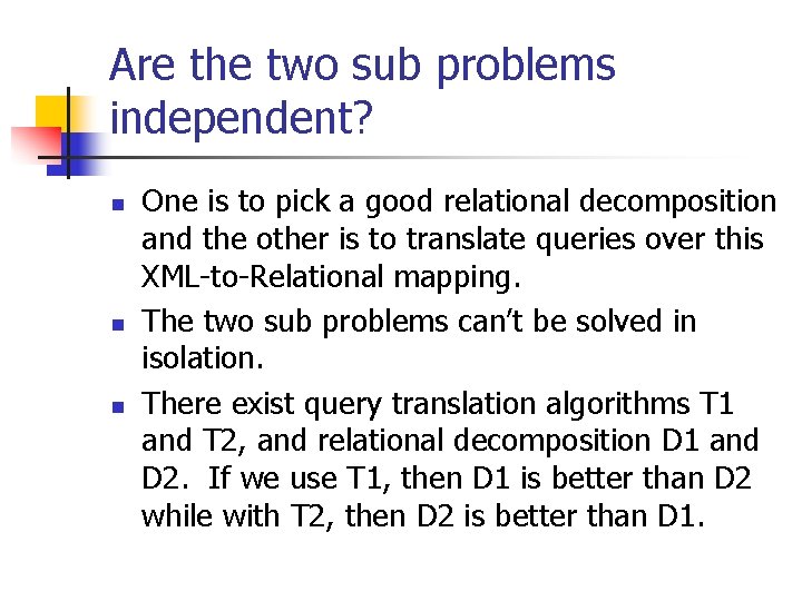 Are the two sub problems independent? n n n One is to pick a Are the two sub problems independent? n n n One is to pick a