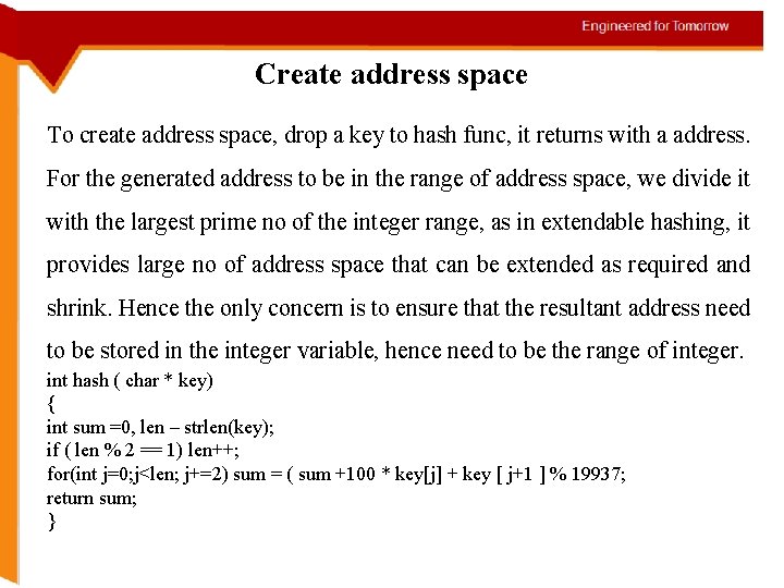 Create address space To create address space, drop a key to hash func, it