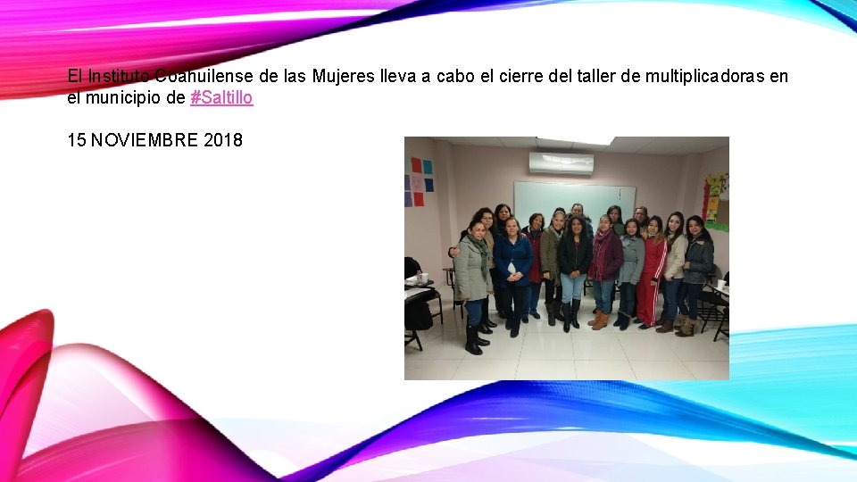 El Instituto Coahuilense de las Mujeres lleva a cabo el cierre del taller de