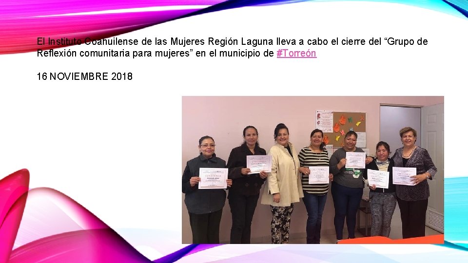 El Instituto Coahuilense de las Mujeres Región Laguna lleva a cabo el cierre del