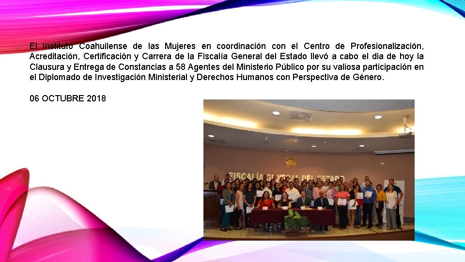 El Instituto Coahuilense de las Mujeres en coordinación con el Centro de Profesionalización, Acreditación,