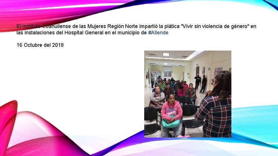 El Instituto Coahuilense de las Mujeres Región Norte impartió la plática "Vivir sin violencia