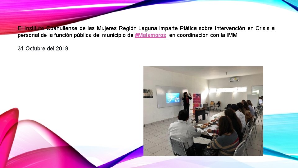 El Instituto Coahuilense de las Mujeres Región Laguna imparte Plática sobre Intervención en Crisis