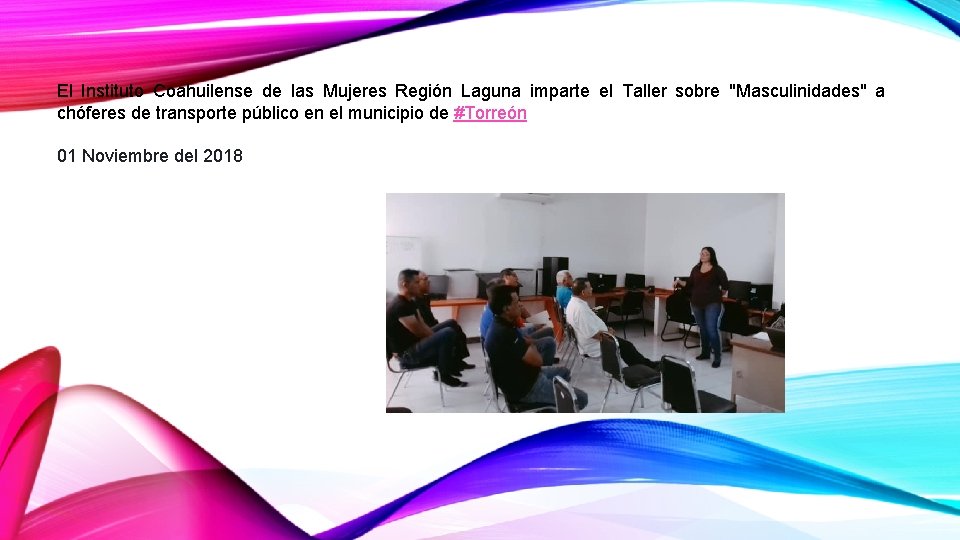 El Instituto Coahuilense de las Mujeres Región Laguna imparte el Taller sobre "Masculinidades" a