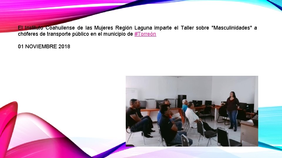 El Instituto Coahuilense de las Mujeres Región Laguna imparte el Taller sobre "Masculinidades" a