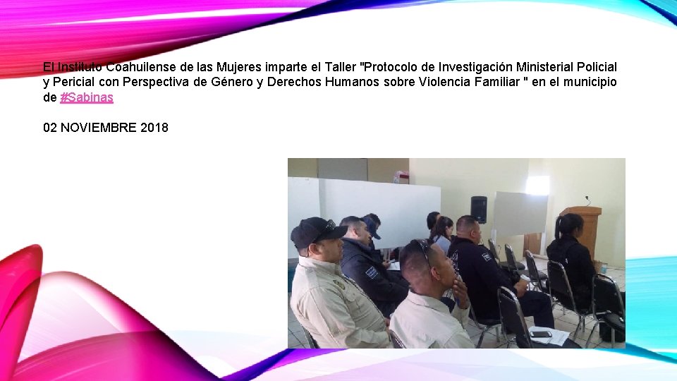 El Instituto Coahuilense de las Mujeres imparte el Taller "Protocolo de Investigación Ministerial Policial