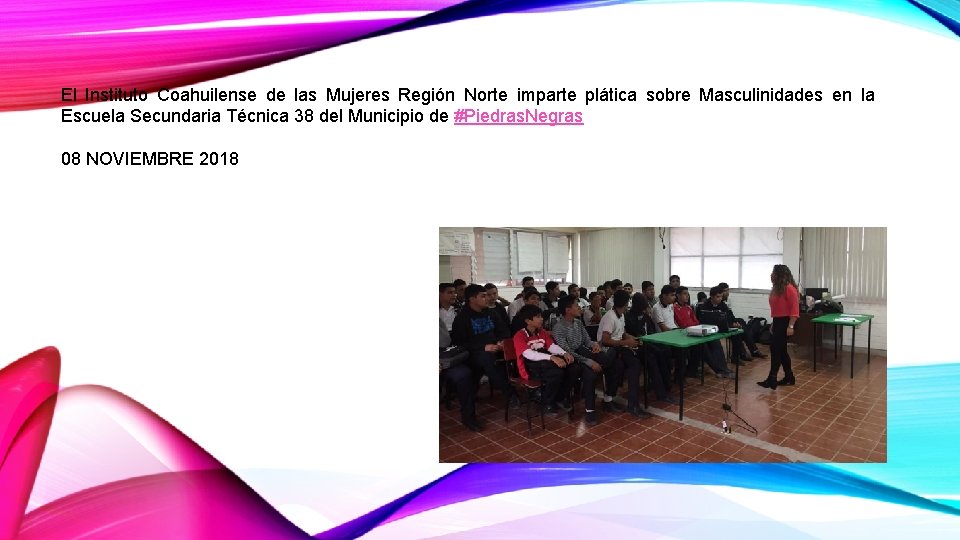 El Instituto Coahuilense de las Mujeres Región Norte imparte plática sobre Masculinidades en la