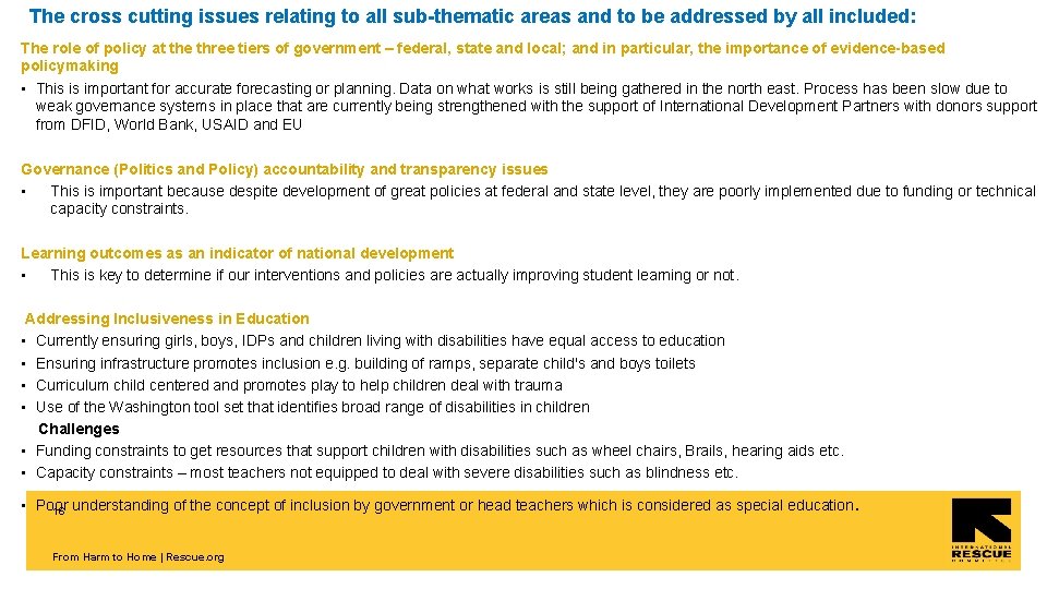 The cross cutting issues relating to all sub-thematic areas and to be addressed by