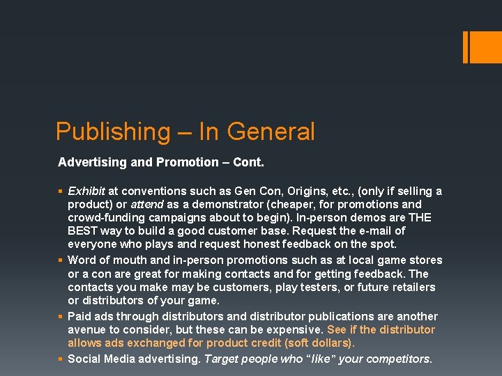 Publishing – In General Advertising and Promotion – Cont. § Exhibit at conventions such