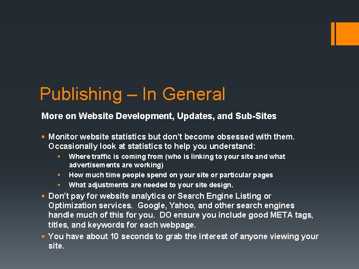 Publishing – In General More on Website Development, Updates, and Sub-Sites § Monitor website