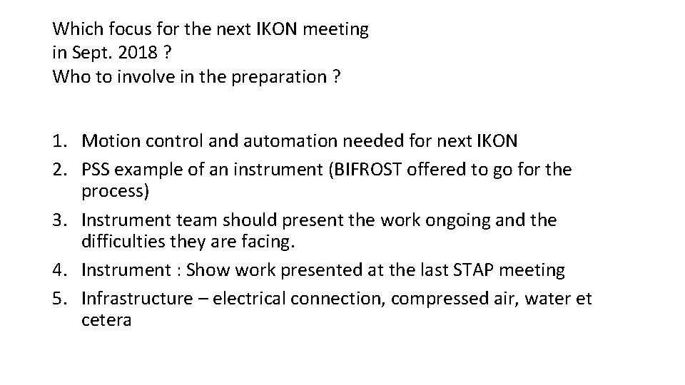 Which focus for the next IKON meeting in Sept. 2018 ? Who to involve