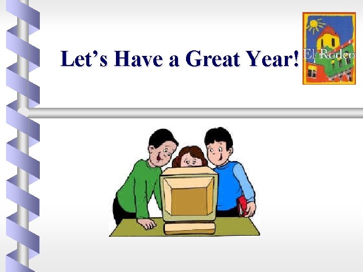 Let’s Have a Great Year! 