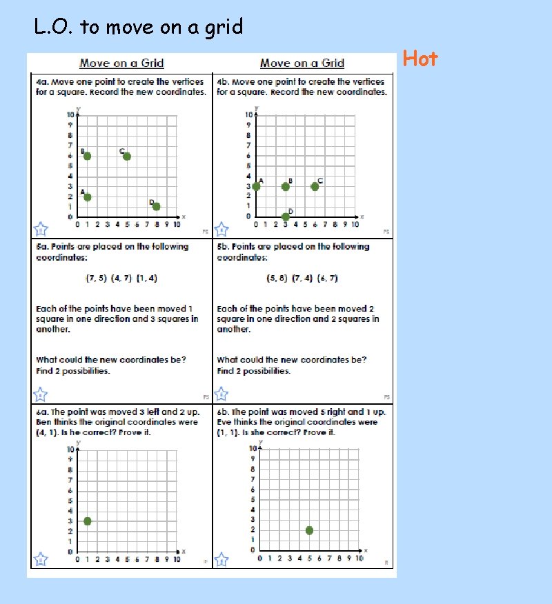 L. O. to move on a grid Hot 