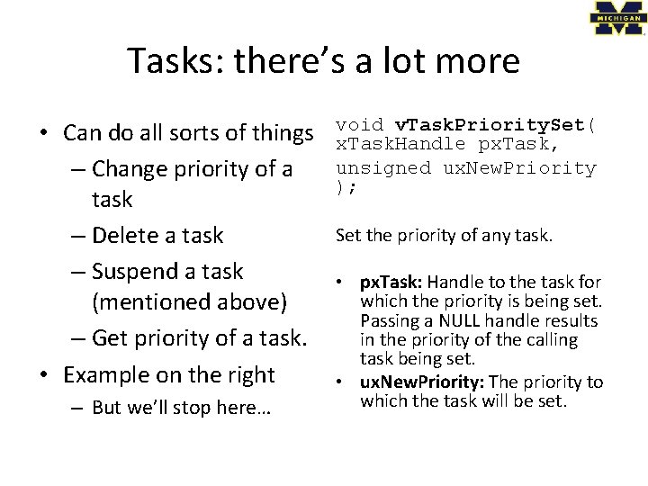 Tasks: there’s a lot more • Can do all sorts of things – Change