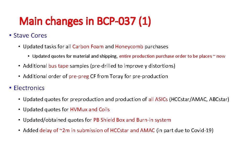 Main changes in BCP-037 (1) • Stave Cores • Updated tasks for all Carbon
