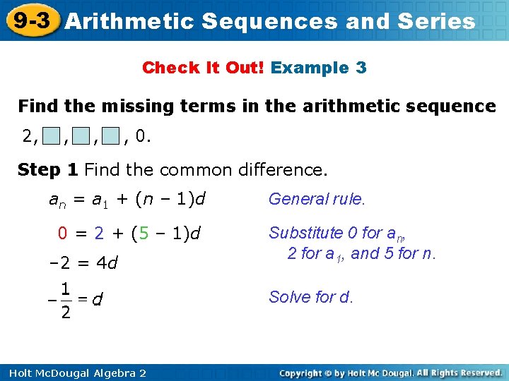9 -3 Arithmetic Sequences and Series Check It Out! Example 3 Find the missing 9 -3 Arithmetic Sequences and Series Check It Out! Example 3 Find the missing