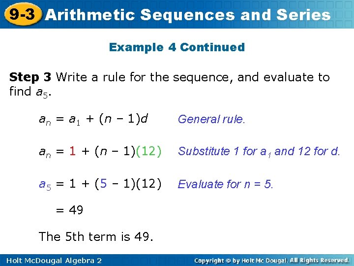 9 -3 Arithmetic Sequences and Series Example 4 Continued Step 3 Write a rule 9 -3 Arithmetic Sequences and Series Example 4 Continued Step 3 Write a rule