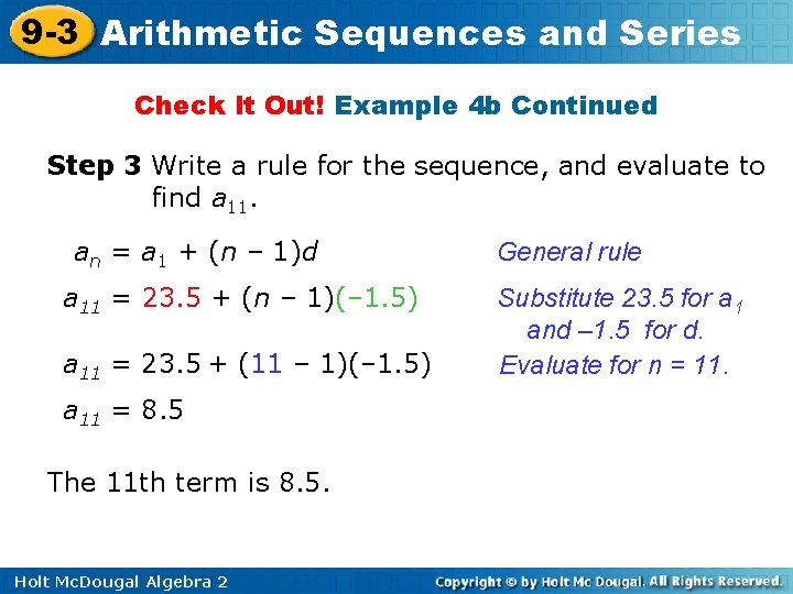 9 -3 Arithmetic Sequences and Series Check It Out! Example 4 b Continued Step 9 -3 Arithmetic Sequences and Series Check It Out! Example 4 b Continued Step