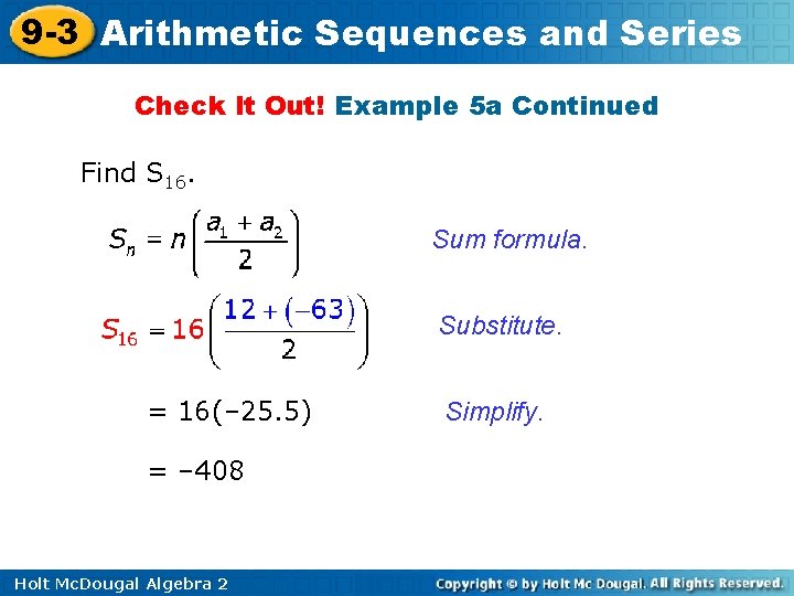 9 -3 Arithmetic Sequences and Series Check It Out! Example 5 a Continued Find 9 -3 Arithmetic Sequences and Series Check It Out! Example 5 a Continued Find