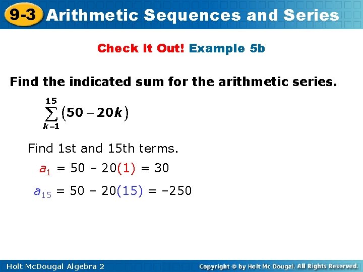 9 -3 Arithmetic Sequences and Series Check It Out! Example 5 b Find the 9 -3 Arithmetic Sequences and Series Check It Out! Example 5 b Find the