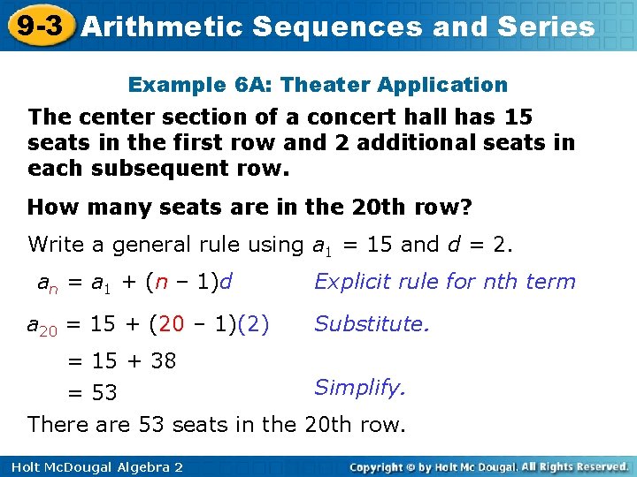 9 -3 Arithmetic Sequences and Series Example 6 A: Theater Application The center section 9 -3 Arithmetic Sequences and Series Example 6 A: Theater Application The center section