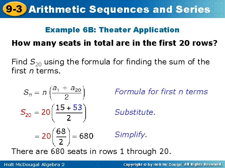 9 -3 Arithmetic Sequences and Series Example 6 B: Theater Application How many seats 9 -3 Arithmetic Sequences and Series Example 6 B: Theater Application How many seats