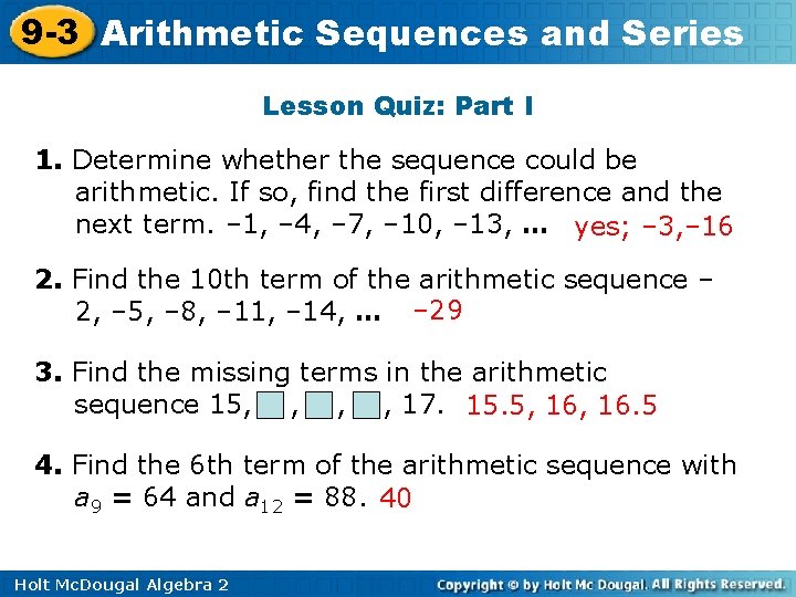 9 -3 Arithmetic Sequences and Series Lesson Quiz: Part I 1. Determine whether the 9 -3 Arithmetic Sequences and Series Lesson Quiz: Part I 1. Determine whether the