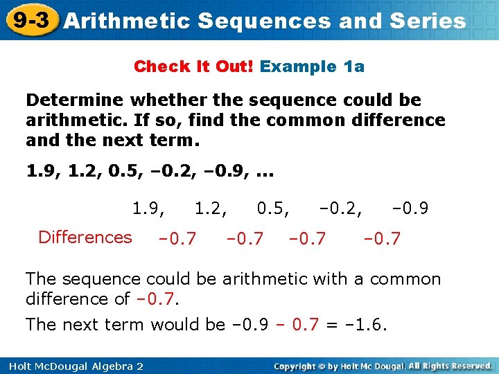 9 -3 Arithmetic Sequences and Series Check It Out! Example 1 a Determine whether 9 -3 Arithmetic Sequences and Series Check It Out! Example 1 a Determine whether